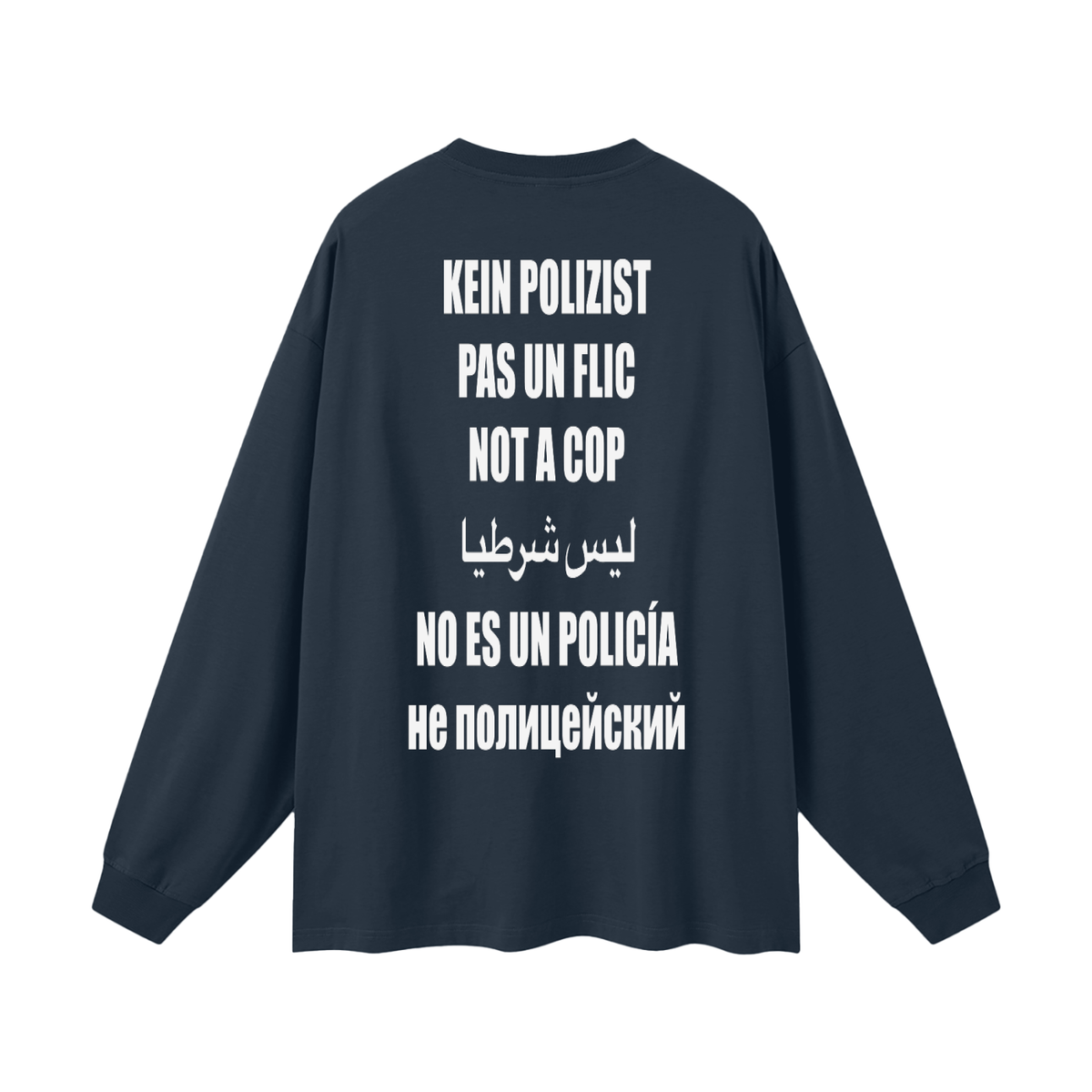 Not a Cop Long Sleeve T-Shirt