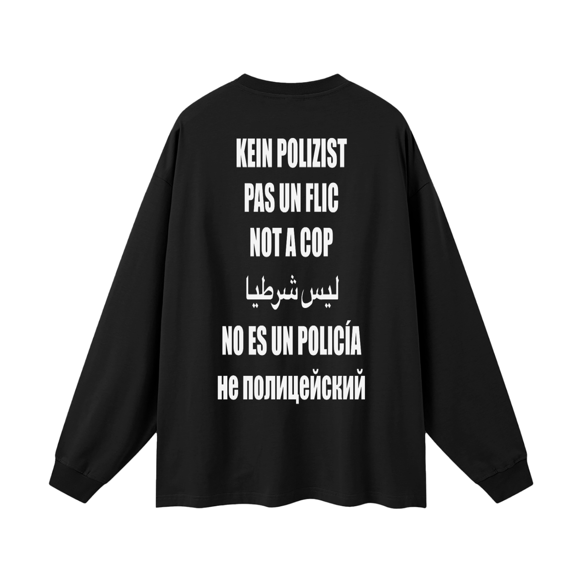 Not a Cop Long Sleeve T-Shirt